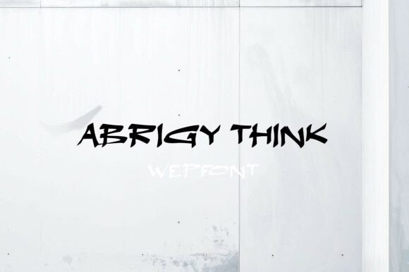 Abrigy Think: A Bold Urban Brush Typeface for Digital Impact