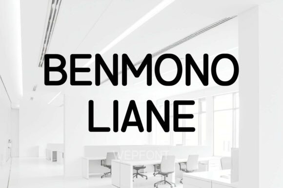 Benmono Liane: The Display Font That Makes Your Headlines Instantly Clear