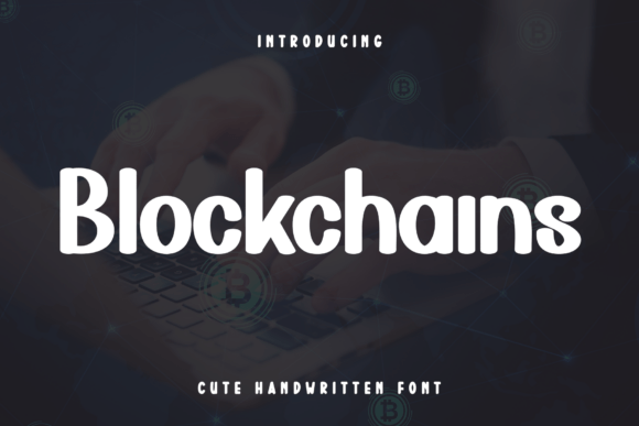 Blockchains: A Handwritten Display Font That Feels Like Home