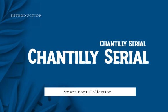 Chantilly Serial: A Display Typeface That Breathes With Your Content