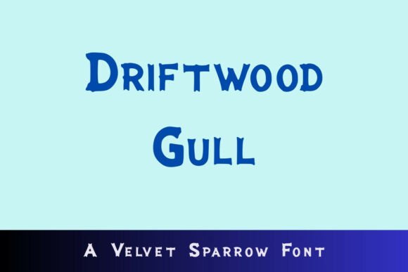 Driftwood Gull: A Coastal Display Font That Builds Brand Trust