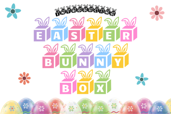 Easter Bunny Box: A Whimsical Display Font for Seasonal Campaigns