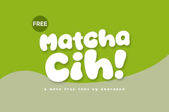 Matcha Cih: A Playful Display Font That Makes Campaigns Instantly Warmer