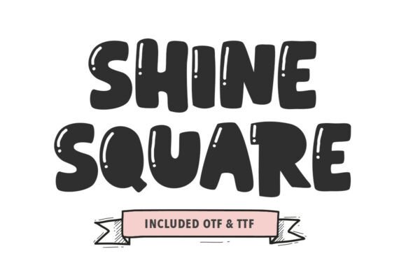 Shine Square: A Bold, Bubbly Display Typeface for Lively Brand Identities