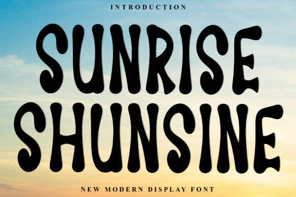 Sunrise Shunsine: A Friendly Display Font That Builds Warmth Into Your Brand