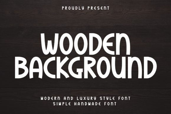 Wooden Background: A Display Font That Builds Brand Warmth